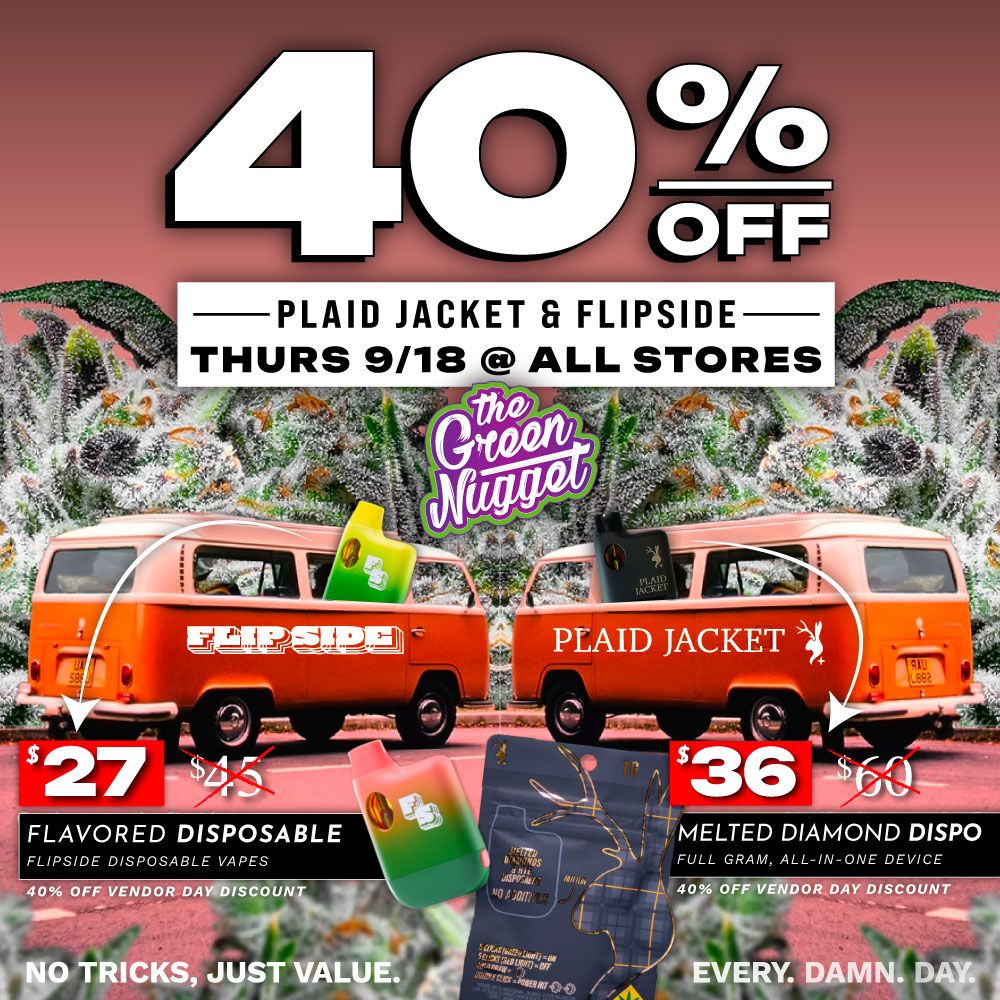 The Green Nugget Dispensary Near Me Pot Shop Weed Store Open Now Spokane Pullman Mead Plaid Jacket Flipside Disposable Vape Cart Cartridge Sale Live Resin BHO THC CBD Hybrid Indica Sativa Battery Order Online