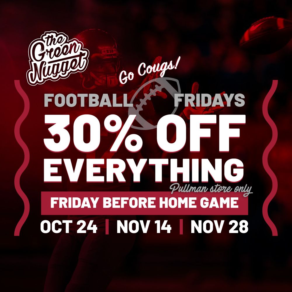 WSU Pullman Go Cougs Cougars Washington State University Apple Cup Cannabis Marijuana Store Game Day Tailgate Specials Savings Discounts Disposable Vape THC CBD Live Resin Cartridges Student Dispensary Open now Pot Store Weed Shop Near Me