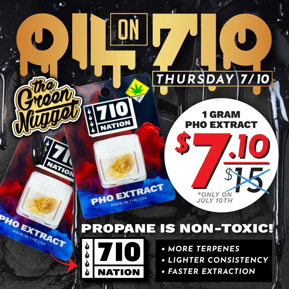 710 DAB Oil Day Celebrate 420 Weed Pot Store Cannabis Marijuana Dispensary Shop Spokane Pullman Mead Glass Rig Wax Live Resin BHO RSO PHO Extract Concentrate Vape Vapor Disposable Rosin Badder Shatter Batter Gems Juice Diamonds Sauce THCa Custard Isolate Wizard Stones