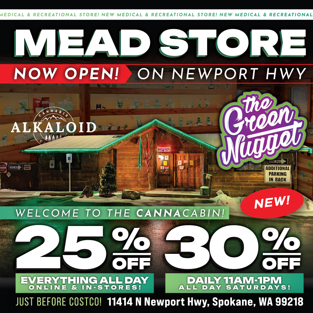 North Spokane Dispensary Open Now Alkaloid Cannabis Medical Marijuana Store Weed Shop The Green Nugget Mead Open Now Order Online Pickup Sales Medical Card Disposables DabbinCabin cabin cannacabin cabin 