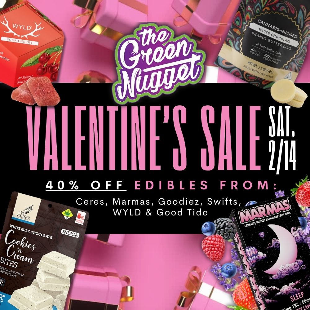 Valentines Valentine Sale Lover Love Day V-Day VDay Dispensary Cannabis Marijuana Store Pot Shop Dispo Deals Specials Edibles Chocolate Candy Discount THC CBD Hybrid Sativa Indica Sleep Gummies Gummy Spokane Pullman Mead Order Online
