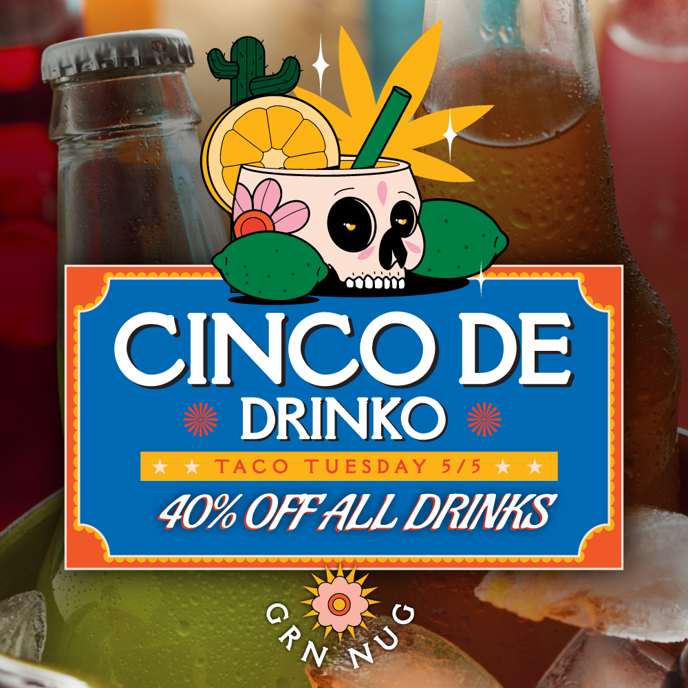 Taco Tuesday Cinco de Mayo Drink Drinko mexico cantina 40% OFF infused drinks spokane pullman mead cannabis dispensary pot shop weed store shot thc cbd cbn cbg deals hybrid sativa indica infusions rays lemonade soda mary jones vice tea slim can bottles lil ray canna cantina constellation agro couture journeyman sipsy happy apple major atomic