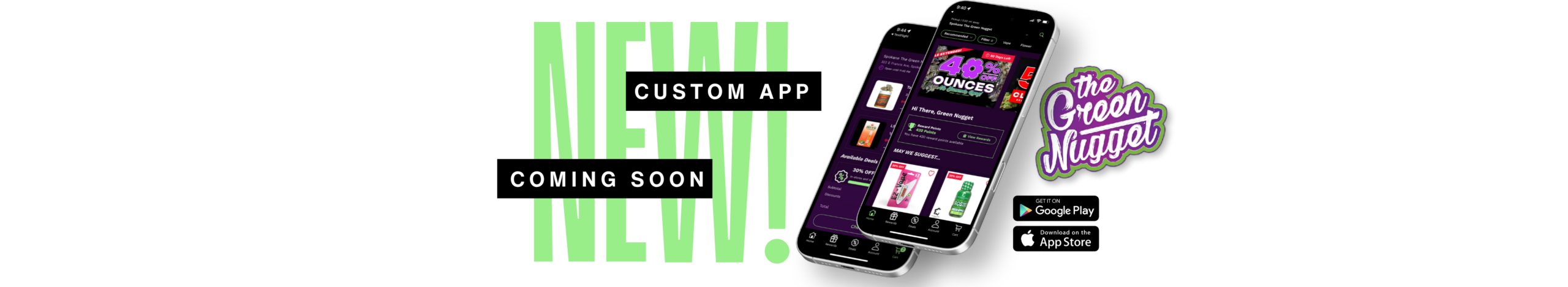 The Green Nugget New App Loyalty Custom order online download apple store google play points badge punch card discount savings loyal sale weed pot store cannabis marijuana dispensary glass edibles vapes cartridge live resin rso