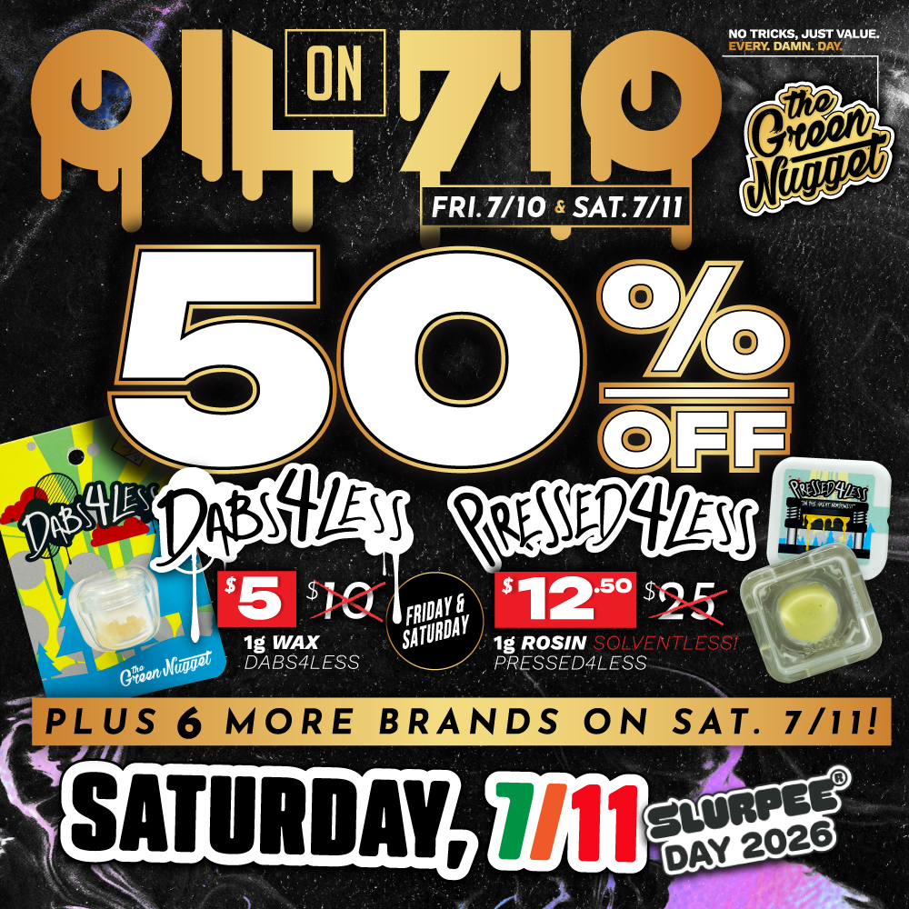Celebrate OIL on Friday 7/10 - 50% OFF Dabs4Less and Pressed4Less both Friday, July 10th and Saturday, July 11th!