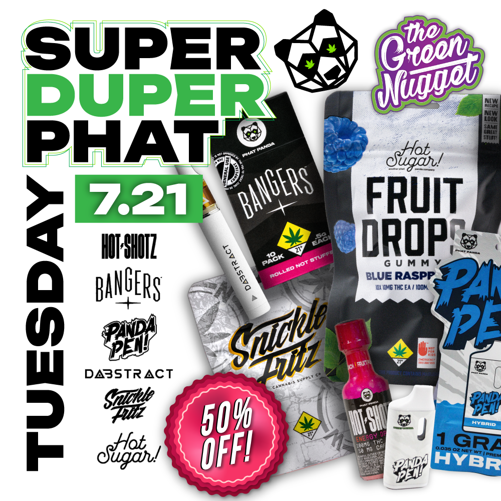 Super Duper Phat Panda Tuesday Cannabis Marijuana Sale Retailer Recreational Medical The Green Nugget THC CBD Dispensary Pot Store Weed Shop Open Near Me Spokane Pullman Mead North Newport Hwy Highway Dabstract Snicklefritz Snickle Fritz Hot Sugar Shotz Disposable Vape Pen Edibles Gummies Sleep High Hybrid Sativa Indica