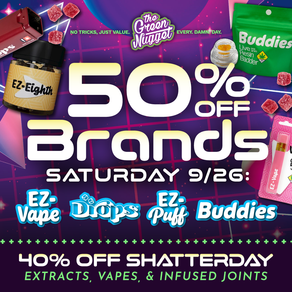Cannabis marijuana dispensary pot store weed shop dispo open now near me the green nugget spokane pullman mead newport highway thc cbd hybrid sativa indica vape disposable cart cartridge live resin rso edible medical recreational sale discount ez puff buddies shatterday saturday glass gear rolling papers dab bic raw cones bong pipe rig battery