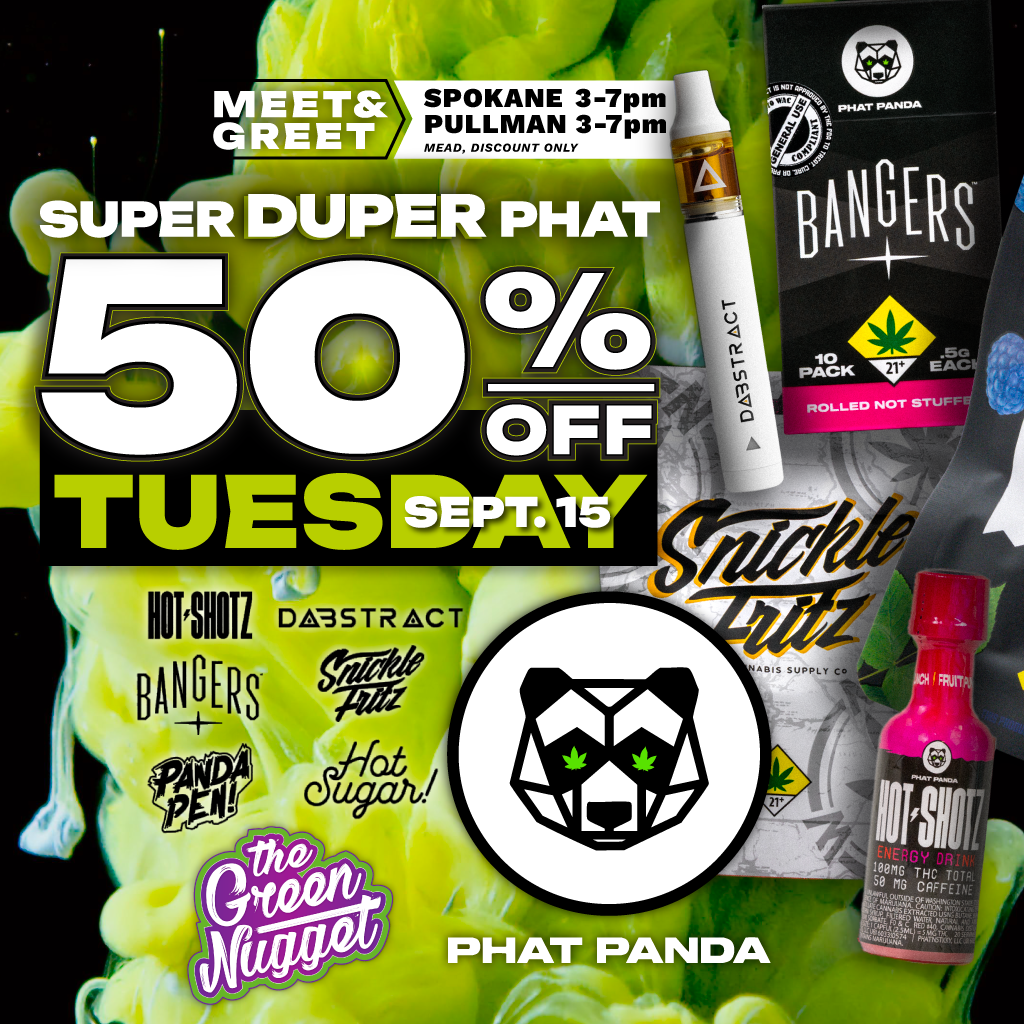 Super Duper Phat Panda Fat Tuesday deals hot sugar snicklefritz snickle fritz dabs dabstract sale discount cannabis store marijuana shop open now weed pot near me thc cbd hybrid sativa indica live resin rso battery vape bud nug spokane pullman mead canna
