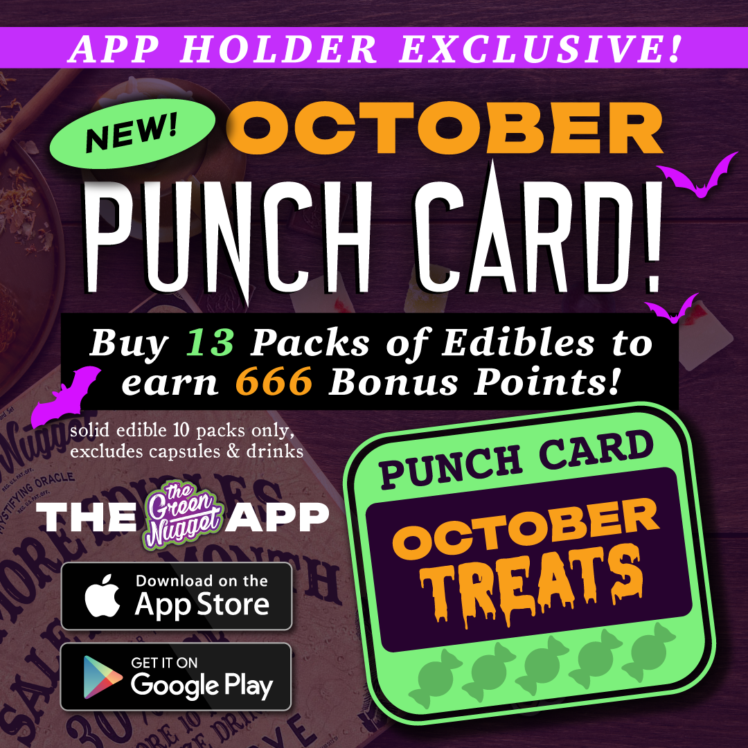 App punch card punchcard earn points loyalty cannabis marijuana pot store weed shop near me edibles the green nugget google play android apple iphone october treats tricks halloween special deal